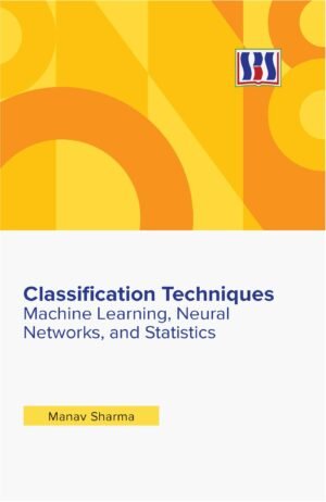 Classification Techniques: Machine Learning, Neural Networks, and Statistics - Image 1