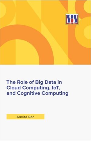 The Role of Big Data in Cloud Computing, IoT, and Cognitive Computing - Image 1