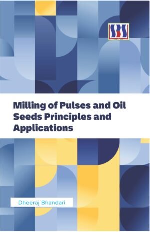 Milling of Pulses and Oil Seeds Principles and Applications - Image 1