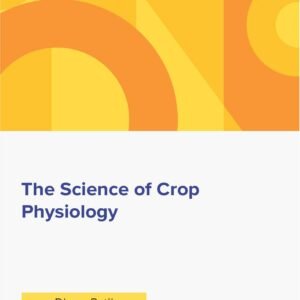 The Science of Crop Physiology - Image 1